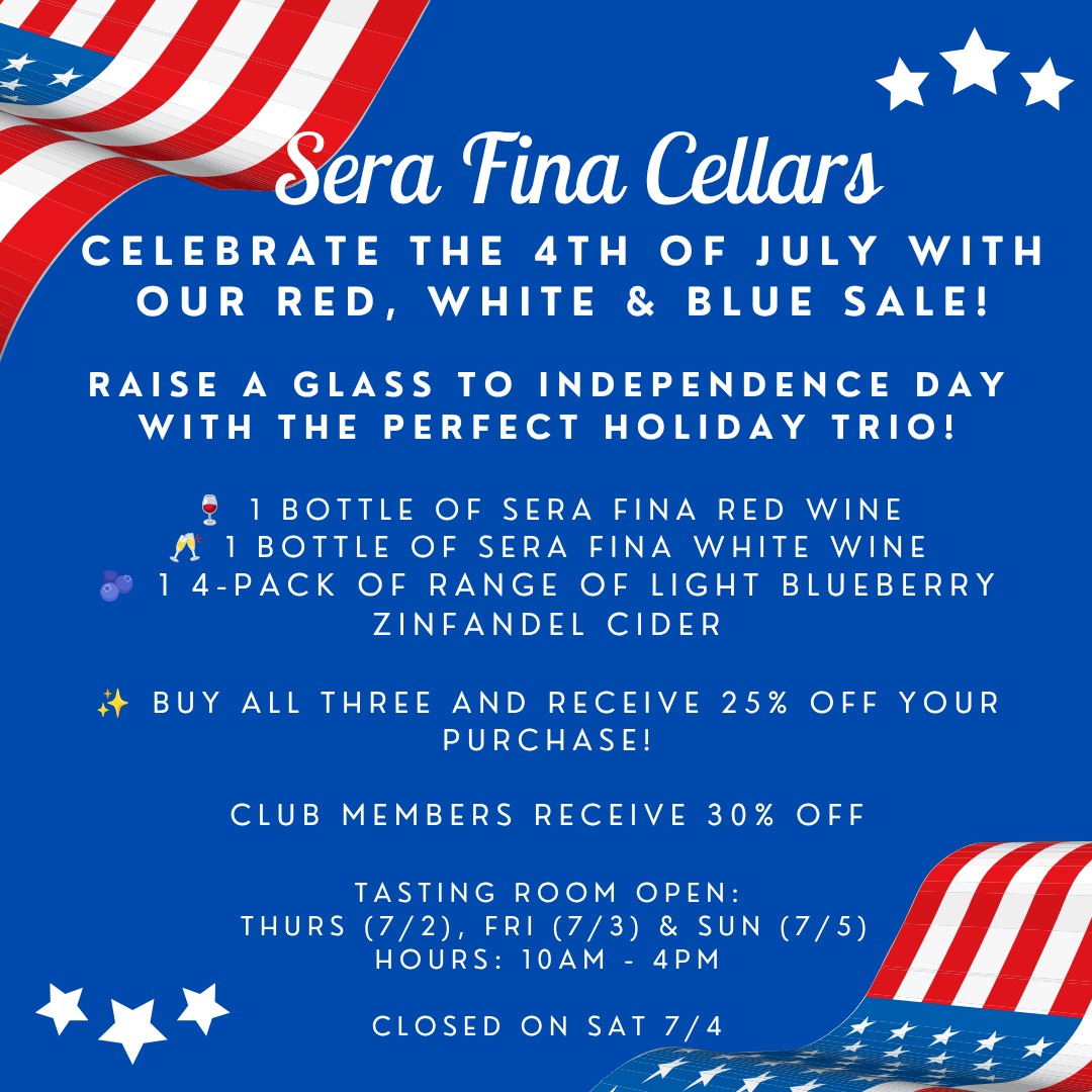 Raise a glass to Independence Day with the perfect holiday trio!
🍷 1 bottle of Sera Fina Red Wine
🥂 1 bottle of Sera Fina White Wine
🫐 1 4-pack of Range of Light Blueberry Zinfandel Cider
✨ Buy all three and receive 25% OFF your purchase!
(Club Members receive 30% OFF)
Perfect for BBQs, backyard gatherings, fireworks, and celebrating with family and friends. Stop by and stock up before the holiday—this special won't last long!
Happy 4th of July! ❤️🤍💙
#serafinacellars
#amadorwine
#serafina